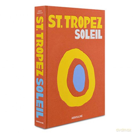 St. Tropez Soleil - Simon Liberati [KSIĄŻKA]