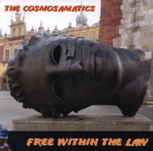 The Cosmosamatics: Free Within The Law [CD]