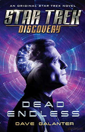 Star Trek: Discovery: Dead Endless (Volume 6) - Dave Galanter [KSIĄŻKA]