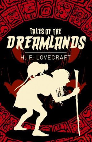 Stories of the Dreamlands (Arcturus Classics) - H. P. Lovecraft [KSIĄŻKA]
