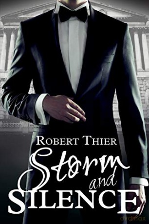 Storm and Silence: Volume 1 (Storm and Silence Saga) - Robert Thier [KSIĄŻKA]