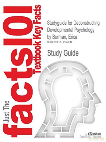 Studyguide for Deconstructing Developmental Psychology by Burman, Erica, ISBN 9780415395625 - Cram101 Textbook Reviews [KSIĄŻKA]