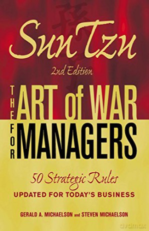 Sun Tzu: The Art War For Managers 2nd Edition: 50 Strategic Rules Updated for Today's Business - Gerald A. Michaelson [KSIĄŻKA]