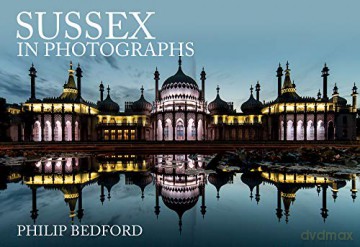 Sussex in Photographs - Philip Bedford [KSIĄŻKA]
