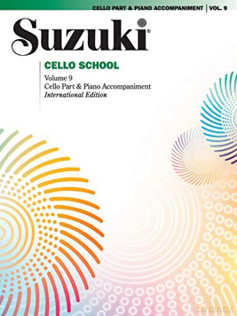 Suzuki Cello School, Vol 9: Cello Part (includes Piano Acc.): Piano Accompaniments v. 9 (Suzuki Method International) - Alfred Music [KSIĄŻKA]
