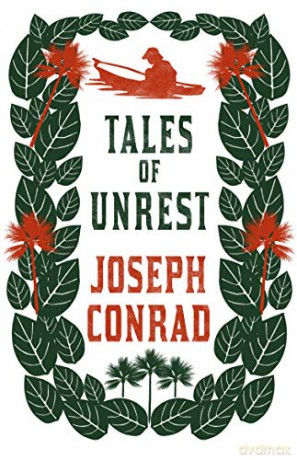 Tales of Unrest (Alma Classics) - Joseph Conrad [KSIĄŻKA]