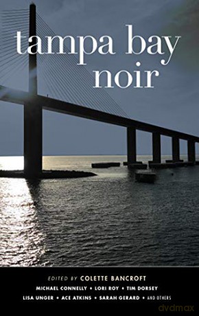 Tampa Bay Noir (Akashic Noir) - Colette Bancroft [KSIĄŻKA]