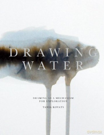 Tania Kovats - Drawing Water - Tania Kovats [KSIĄŻKA]