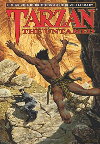 Tarzan the Untamed: Edgar Rice Burroughs Authorized Library - Edgar Rice Burroughs [KSIĄŻKA]