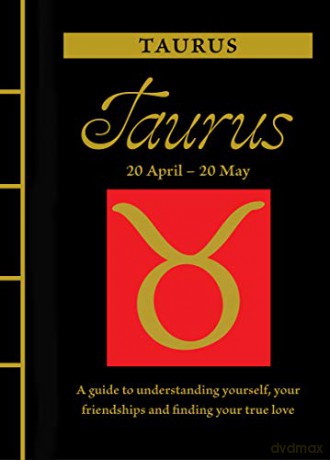 Taurus (Chinese Bound Zodiac): A Guide to Understanding Yourself, Your Friendships and Finding Your True Love - Marisa St Clair [KSIĄŻKA]