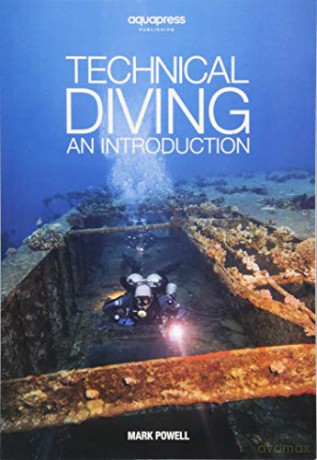 Technical Diving: An Introduction by Mark Powell - Mark Powell [KSIĄŻKA]