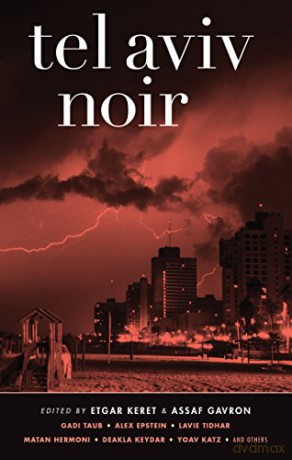 Tel Aviv Noir (Akashic Noir) - Etgar Keret [KSIĄŻKA]