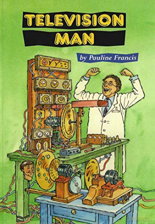 Television Man (John Logie Baird Story) - Pauline Francis [KSIĄŻKA]