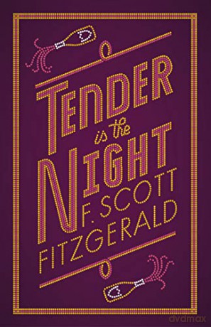 Tender is the Night (Alma Classics Evergreen) (Evergreens) - F. Scott Fitzgerald [KSIĄŻKA]