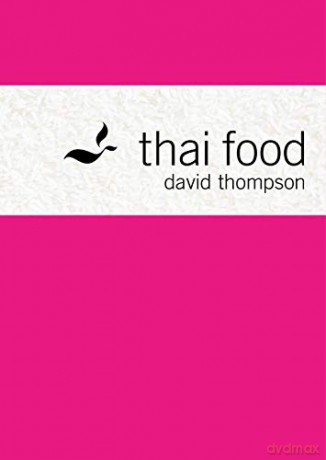 Thai Food - David Thompson [KSIĄŻKA]