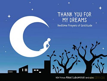Thank You for My Dreams: Bedtime Prayers of Gratitude - HSH Prince Alexi Lubomirski [KSIĄŻKA]