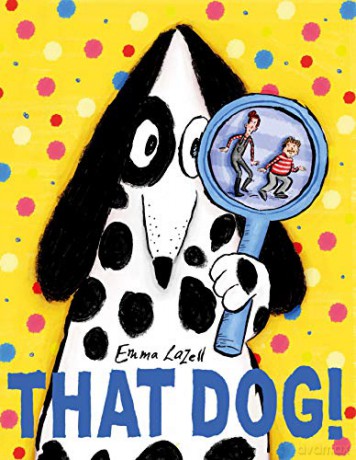 That Dog! - Emma Lazell [KSIĄŻKA]