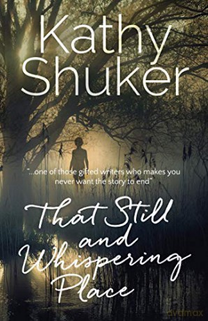 That Still and Whispering Place - Kathy Shuker [KSIĄŻKA]