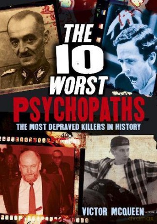 The 10 Worst Psychopaths - Victor McQueen [KSIĄŻKA]