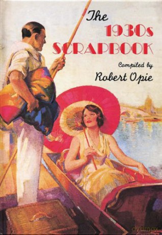 The 1930s Scrapbook (Scrapbook) - Robert Opie [KSIĄŻKA]