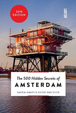 The 500 Hidden Secrets of Amsterdam - Guido van Eijck [KSIĄŻKA]