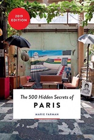 The 500 Hidden Secrets of Paris - Marie Farman [KSIĄŻKA]
