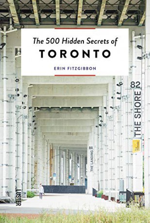 The 500 Hidden Secrets of Toronto - Erin Fitzgibbon [KSIĄŻKA]