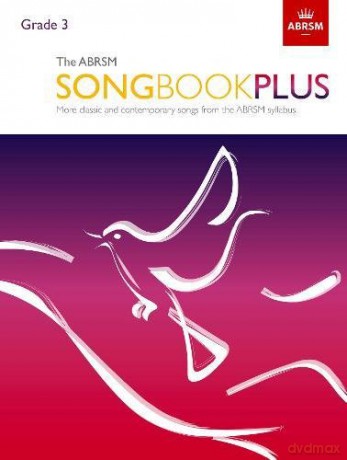 The ABRSM Songbook Plus, Grade 3: More classic and contemporary songs from the ABRSM syllabus (ABRSM Songbooks (ABRSM)) - ABRSM [KSIĄŻKA]