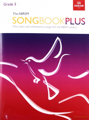 The ABRSM Songbook Plus, Grade 3: More classic and contemporary songs from the ABRSM syllabus (ABRSM Songbooks (ABRSM)) - ABRSM [KSIĄŻKA]
