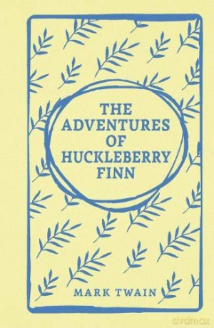 The Adventures of Huckleberry Finn - Mark Twain [KSIĄŻKA]