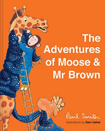 The Adventures of Moose and Mr Brown - Paul Smith [KSIĄŻKA]