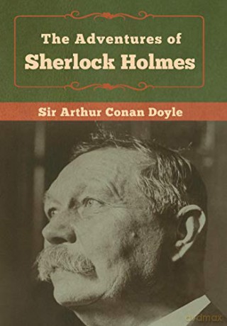 The Adventures of Sherlock Holmes - Sir Arthur Conan Doyle [KSIĄŻKA]