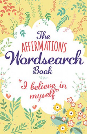 The Affirmations Wordsearch Book (192pp royal puzzles) - Eric Saunders [KSIĄŻKA]