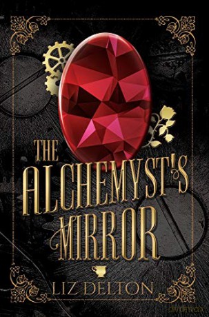 The Alchemyst's Mirror - Liz Delton [KSIĄŻKA]