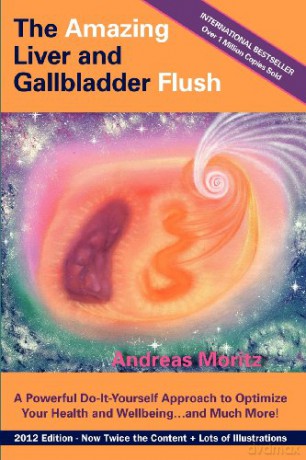 The Amazing Liver and Gallbladder Flush - Andreas Moritz [KSIĄŻKA]