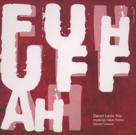 Daniel Levin Trio: Fuhuffah [CD]