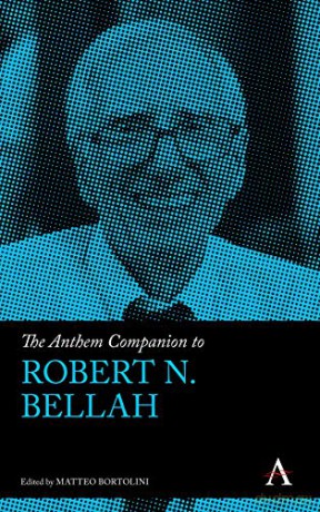 The Anthem Companion to Robert N. Bellah (Anthem Companions to Sociology) - Matteo Bortolini [KSIĄŻKA]