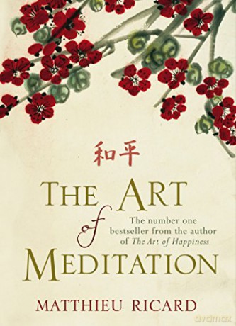 The Art of Meditation - Matthieu Ricard [KSIĄŻKA]