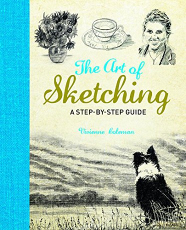 The Art of Sketching: A Step by Step Guide - Vivienne Coleman [KSIĄŻKA]