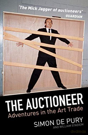 The Auctioneer: Adventures in the Art Trade - Simon de Pury [KSIĄŻKA]