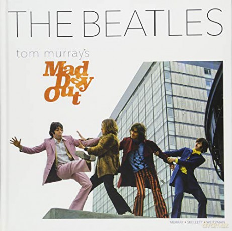 The Beatles: Tom Murray's Mad Day Out - Tom Murray [KSIĄŻKA]