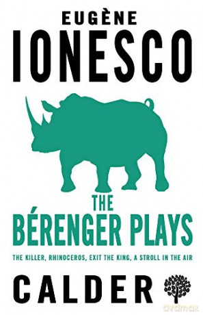 The Berenger Plays: The Killer, Rhinoceros, Exit the King, A Stroll in the Air - Eugene Ionesco [KSIĄŻKA]