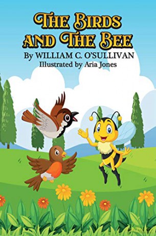 The Birds and the Bee - William C. O'Sullivan [KSIĄŻKA]