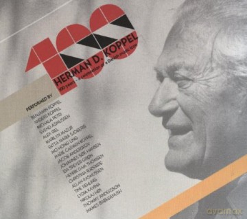 Herman D. Koppel: A Celebration of a Danish Music Icon [CD]