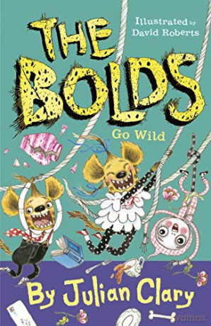 The Bolds Go Wild - Julian Clary [KSIĄŻKA]