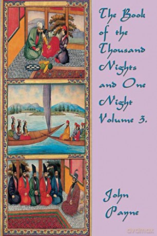 The Book of the Thousand Nights and One Night Volume 3. - John Payne [KSIĄŻKA]