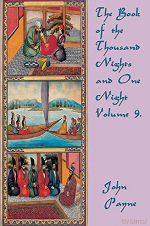 The Book of the Thousand Nights and One Night Volume 9. - John Payne [KSIĄŻKA]