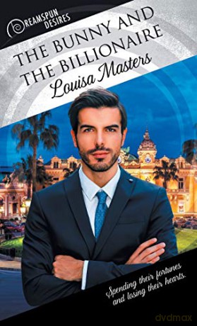 The Bunny and the Billionaire: 43 (Dreamspun Desires) - Louisa Masters [KSIĄŻKA]