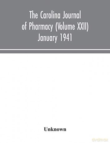 The Carolina journal of pharmacy (Volume XXII) January 1941 [KSIĄŻKA]