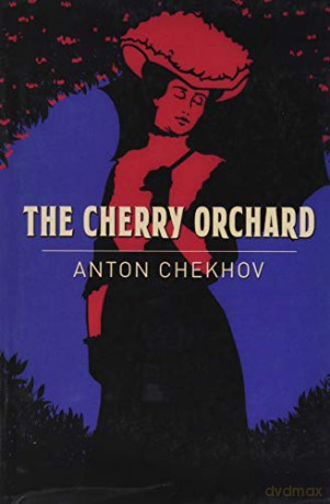 The Cherry Orchard (Arcturus Classics) - Anton Chekhov [KSIĄŻKA]